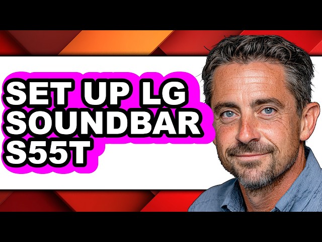 How to Set Up Lg Soundbar S55t - Step by Step