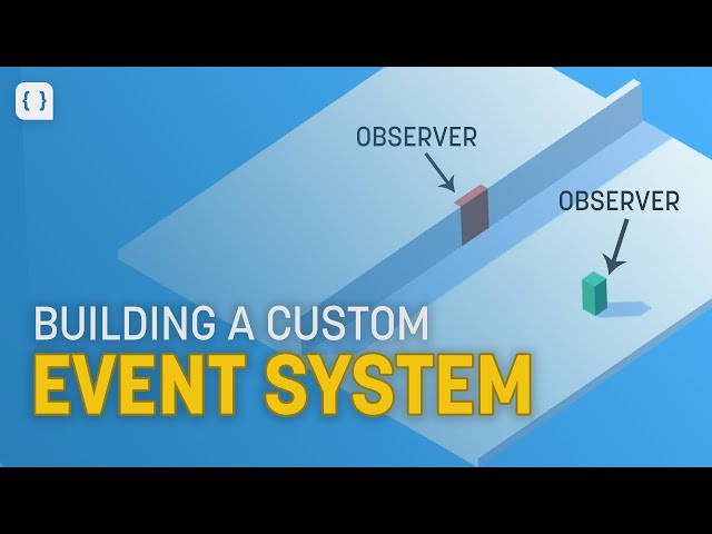 How To Build An Event System in Unity