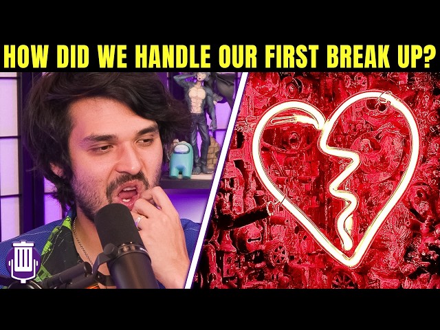 How Did we Handle Our First Breakup?