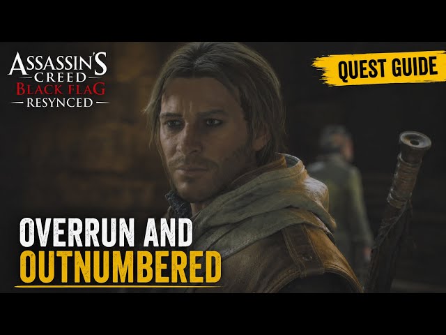 Assassin's Creed Black Flag Resynced - Overrun and Outnumbered Quest Guide