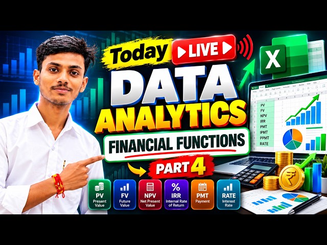 Excel Financial Functions 🔥 PV, FV, NPV, IRR, PMT & RATE | Data Analytics LIVE 🔴 Part 4