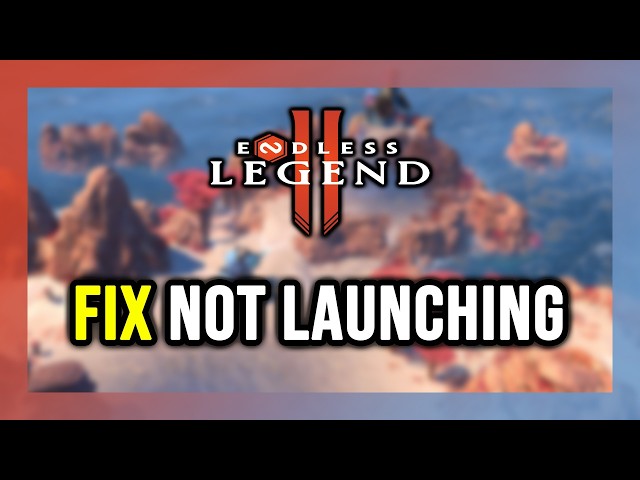 FIX ENDLESS Legend 2 Not Launching/Crashing/Freezing/Not Loading/Black Screen