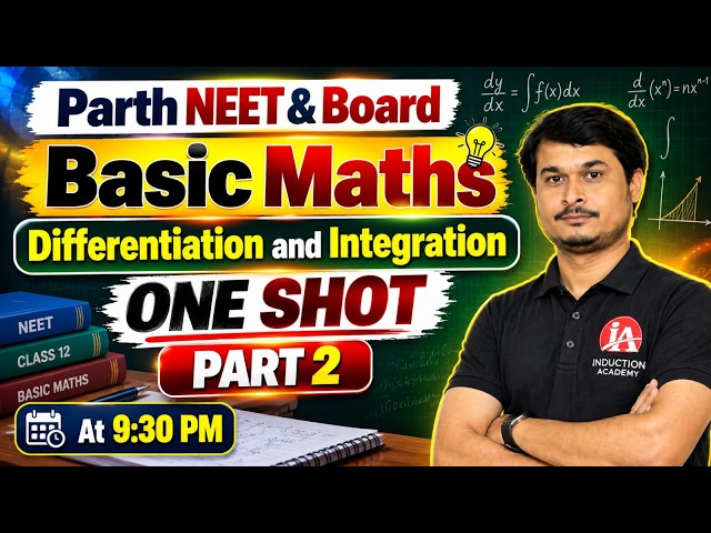 Parth Batch for NEET & Board | Basic Maths: Differentiation & Integration One Shot | Angesh Shukla
