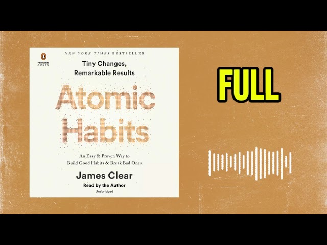 Atomic Habits by James Clear | Self-Help Audiobook