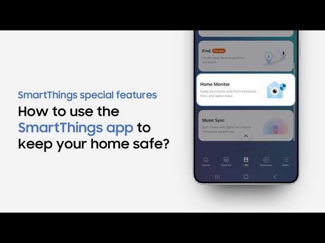 How to use SmartThings for home security I Samsung