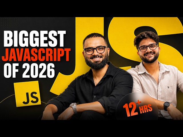[ 2026 ]  12+ Hours Complete JS Tutorial for Beginners
