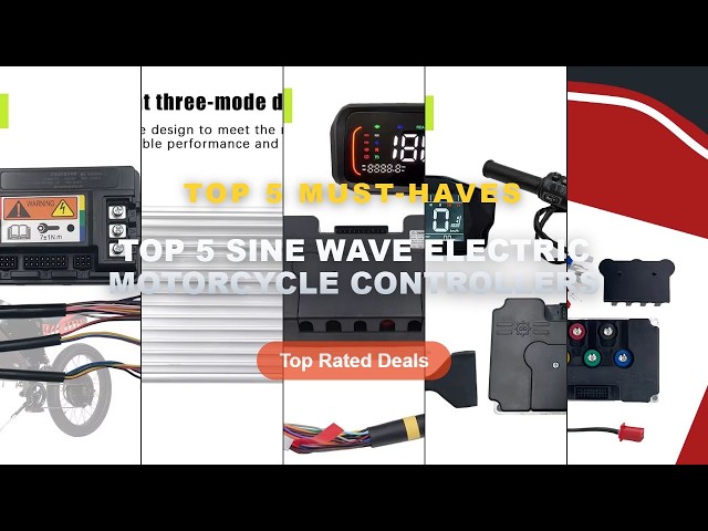 Top 5 Sine Wave Electric Motorcycle Controllers: Top 5 Best Sellers - Programmable Sine Wave Control