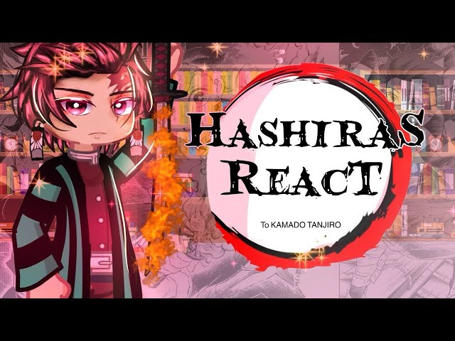 || Hashiras react to Kamado Tanjiro  || Gacha Life 2 Demon Slayer react || Part 1/3