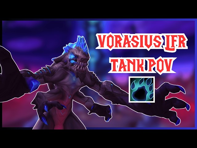 The Voidspire - Vorasius LFR (Tank PoV)
