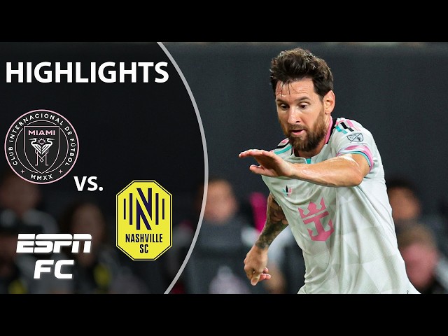 Inter Miami vs. Nashville SC | MLS Highlights | ESPN FC