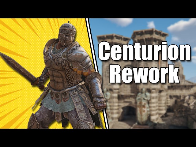 For Honor - Centurion Rework