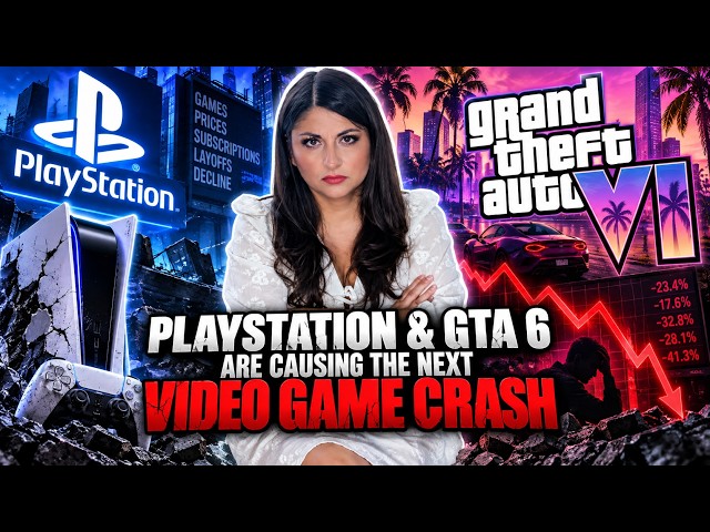 PlayStation & GTA 6 Are Causing the Next Video Game Crash