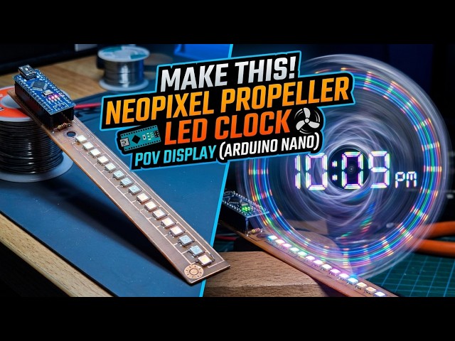 How to Make a Propeller Clock with NeoPixel LEDs & Arduino Nano | POV Display