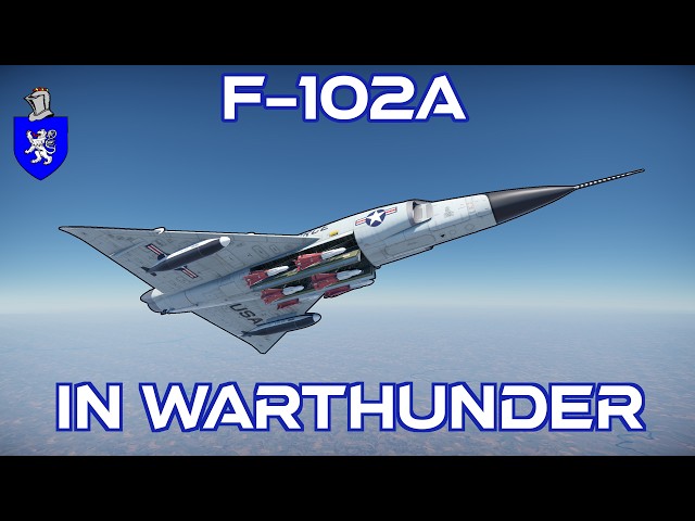 F-102A In War Thunder: A Basic Review