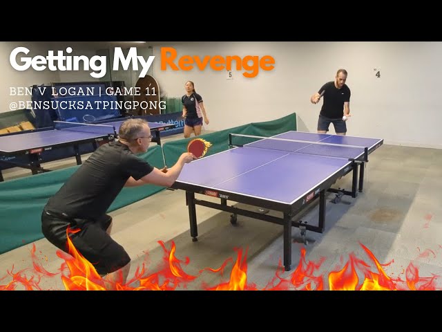 11th Match vs. Logan: Getting My Revenge with Improved Focus & Table Tennis Technique 🏓