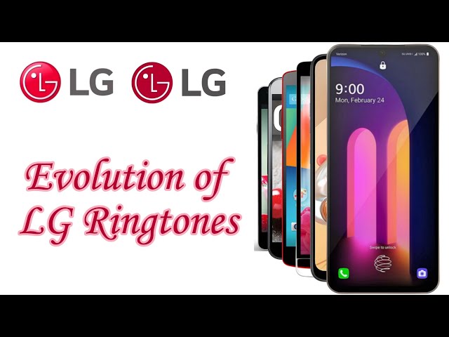 Evolution of LG Ringtones (2011 - 2021) (Revamp)