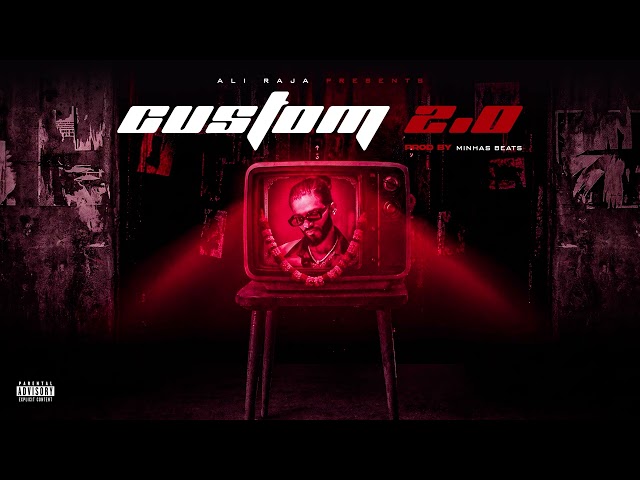 CUSTOM 2.0 (DISS 21+) | ALI RAJA | XUG | Prod. Minhas Beats | OFFICIAL AUDIO 2026