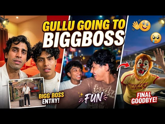 Gullu is finally going to BIGG BOSS || Full Ashram gang in one vlog👀