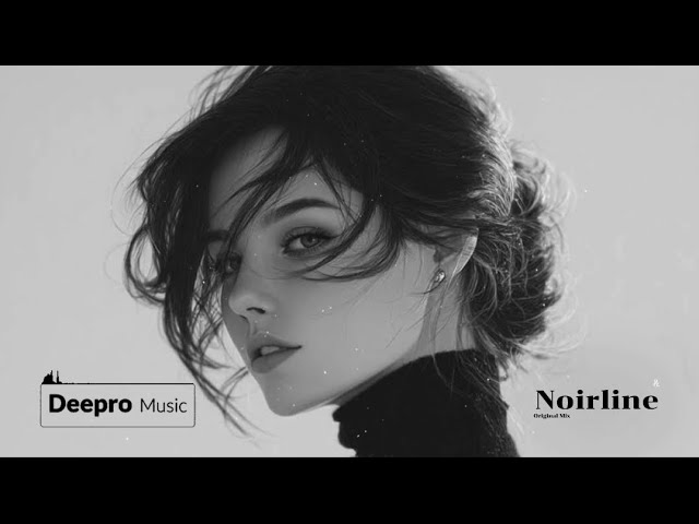 Deepro - Noirline (Original Mix) 