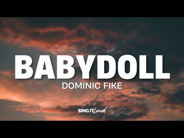 Dominic Fike — Babydoll (Lyrics)