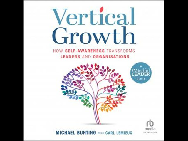 Vertical Growth: How Self-Awareness Transforms Leaders and Organisations
