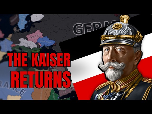 I Restored the Kaiser in HOI4 and This Happened