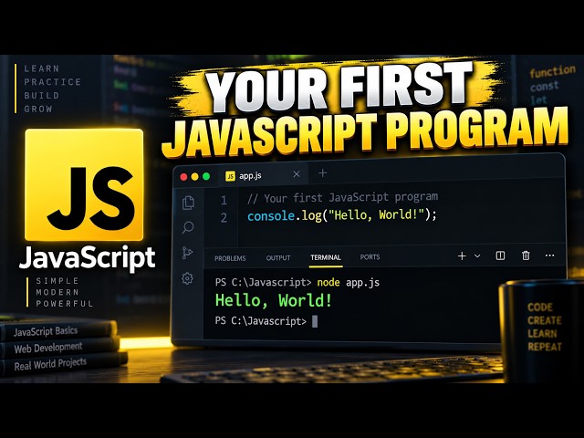 JavaScript console.log Program | Your First JavaScript Program | JavaScript for Beginners #1