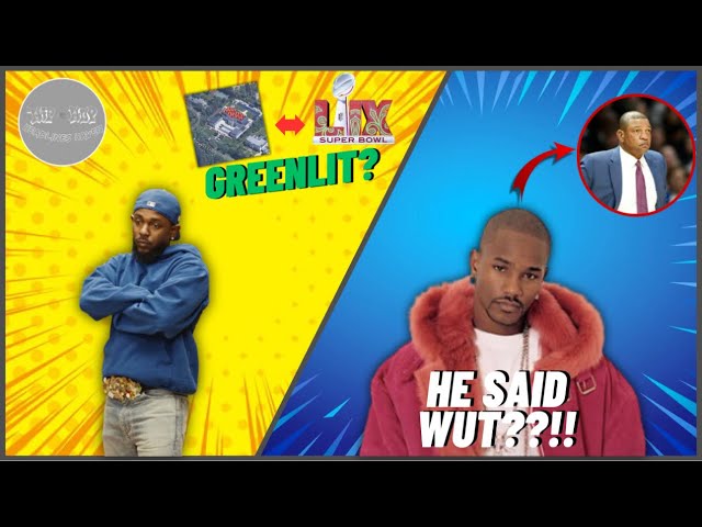 Kendrick Lamar’s ‘NOT LIKE US’ Greenlit for Super Bowl? Cam’Ron BLAST NBA COACH Doc Rivers