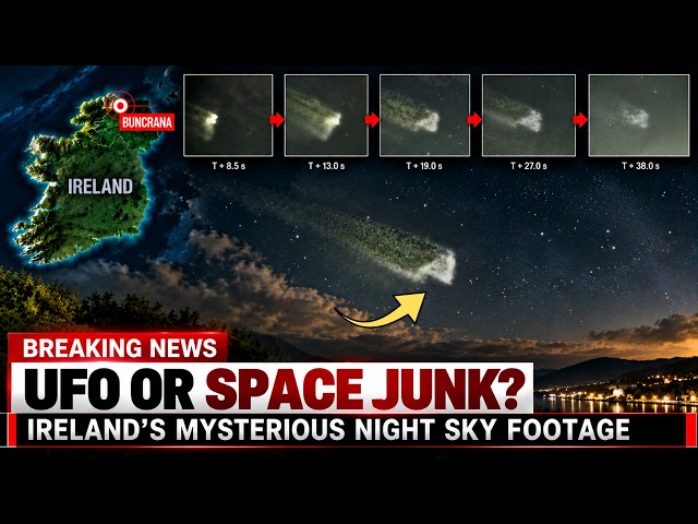 UFO or Space Junk? Ireland's Mysterious Night Sky Video