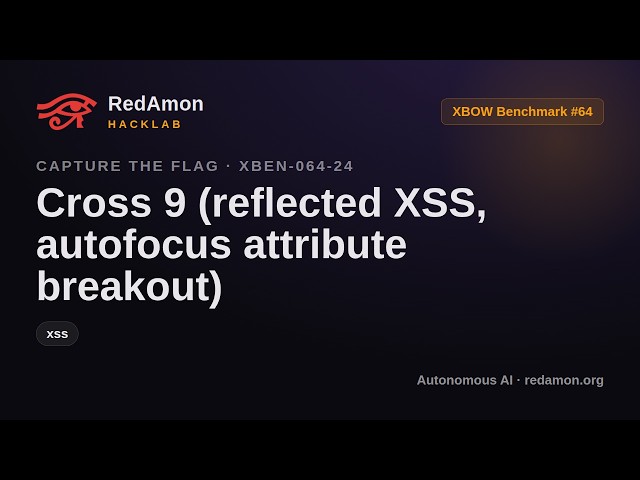 How AI Hacks a Website with XSS - Recovering From a Wrong Assumption (XBEN-064-24) | RedAmon HackLab