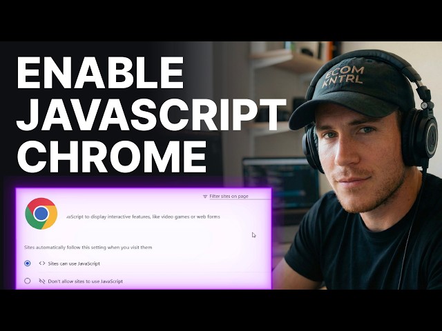 How to Enable JavaScript on Google Chrome (2026) | Step-by-Step