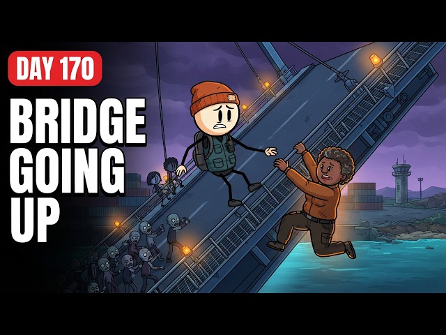 Zombie Outbreak Ep. 5: Crossing the Last Bridge (Day 170)