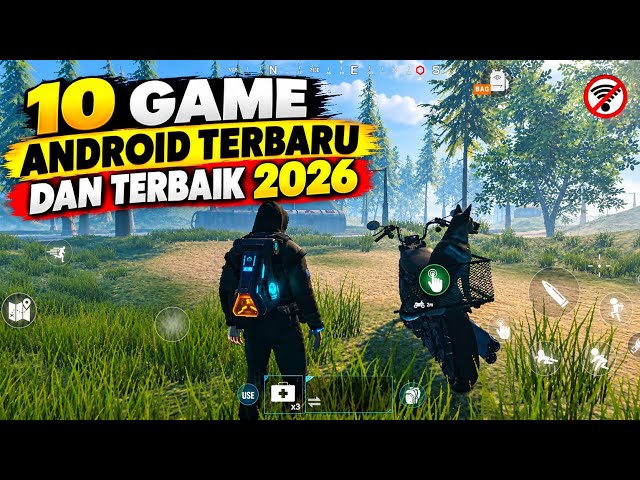 10 Game Android Terbaru dan Terbaik 2026 | Offline / Online September