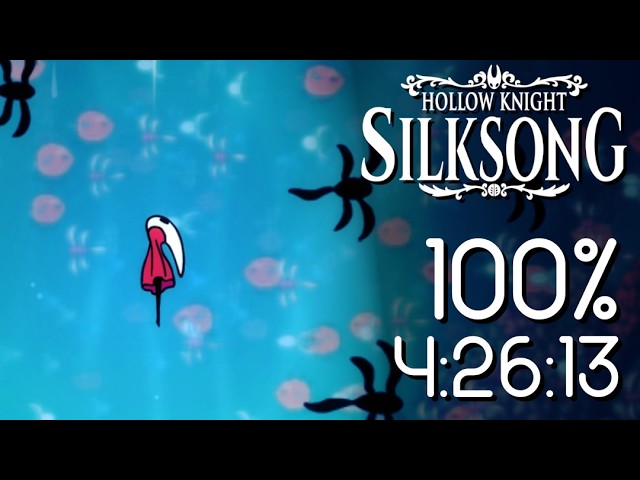 [World Record] Hollow Knight: Silksong Speedrun - 100% in 4:26:13