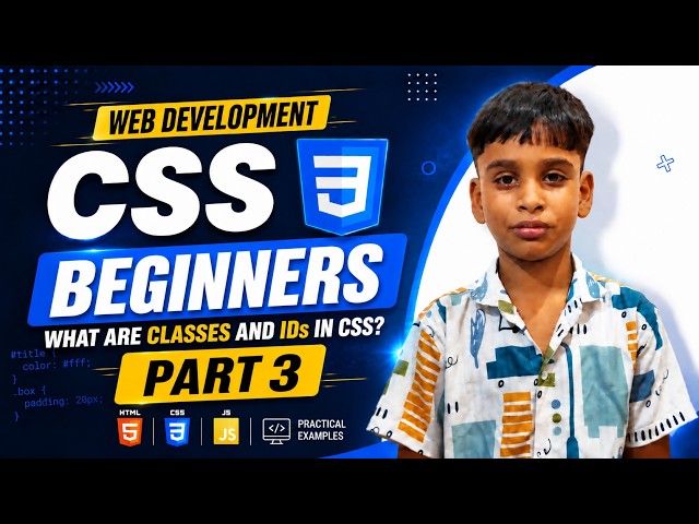 CSS Classes and IDs Explained | How to Use Class & ID Selectors | CSS Tutorial for Beginners