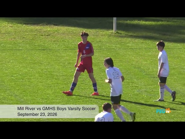 Mill River vs GMHS Boys Varsity Soccer, September 23, 2026