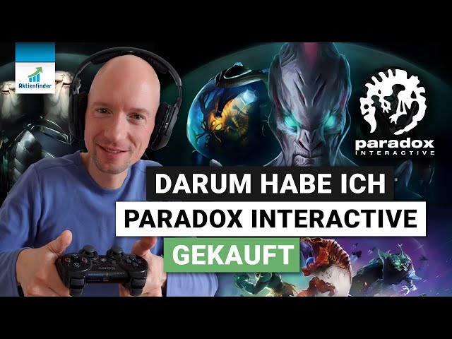 Paradox Interactive - Darum habe ich die Aktie gekauft