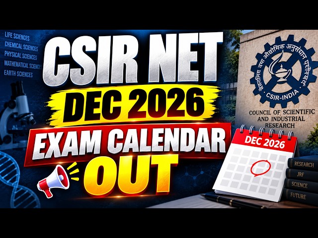 CSIR NET Dec 2026 Exam Calendar Out | CSIR NET Dec 2026 Exam Date Out | NTA Big Update | PW