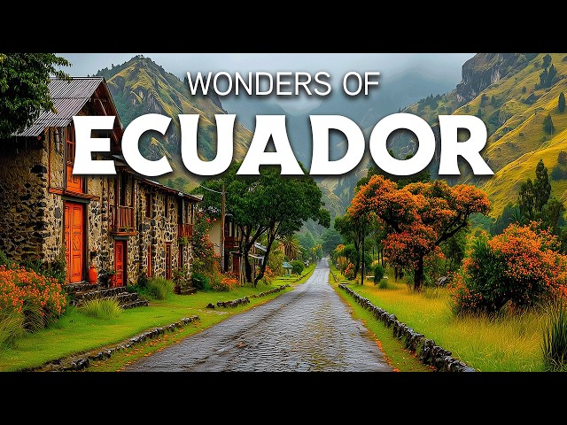 Wonders of ECUADOR | The Best Places in Ecuador | Travel Documentary 4K