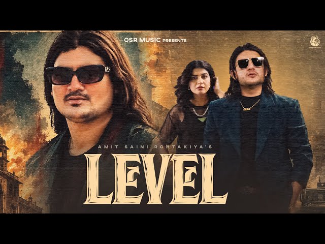 LEVEL (Official Video) | Amit Saini Rohtakiya | Raj Kataria & Sonika Singh | New Haryanvi Song 2026