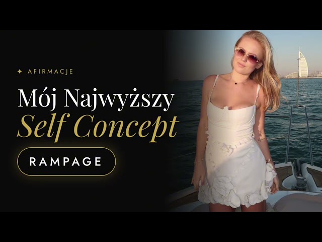 Rampage - My Highest Self Concept