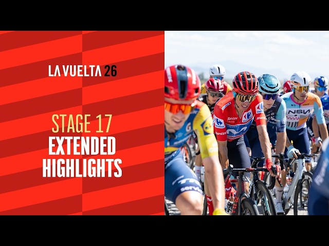 Extended Highlights - Stage 17 | La Vuelta 26