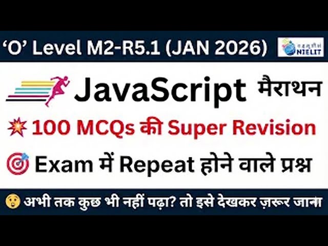 O Level M2-R5.1: JavaScript Maha Marathon 🚀 | 50 Most Important MCQs