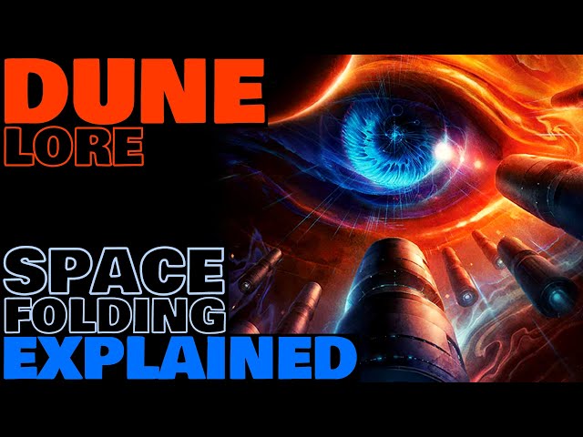 Space Folding Explained | Spacing Guild Navigation | Dune Lore