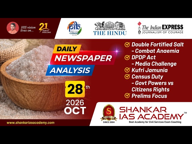 Daily Current Affairs Analysis | 28th October, 2026 | Shankar IAS Academy | UPSC | Mains 2026
