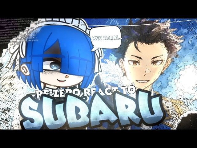 💙✨ Re:Zero − Starting Life in Another World React to Natsuki Subaru - Parte 2 🇺🇸/🇧🇷