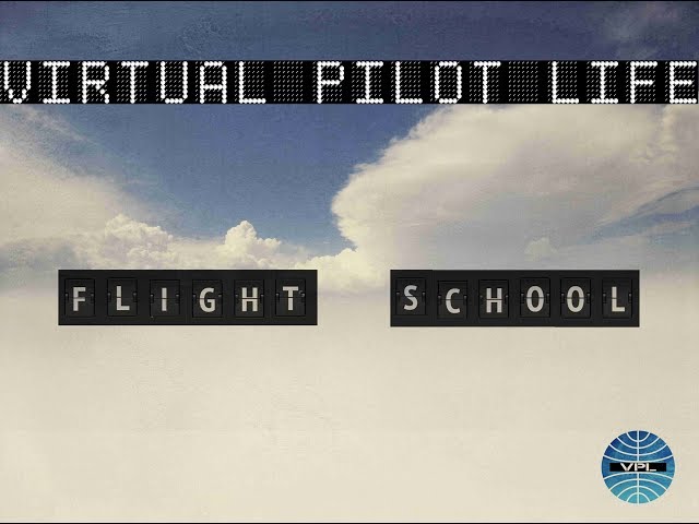 Virtual Pilot Life | Learning Centre | Ground Ops Solo Flight | Virtual Private Pilots License