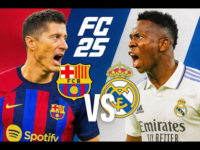 FC 25 - Real Madrid Vs FC Barcelona I Full Gameplay I Legendary Difficulty (PC 4K 120 fps)