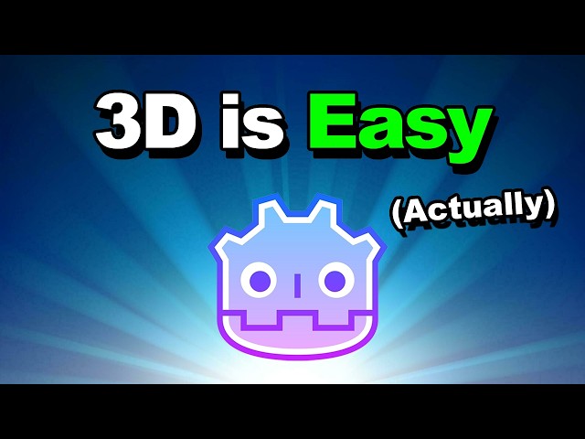 Godot 3D is (Actually) Easy.
