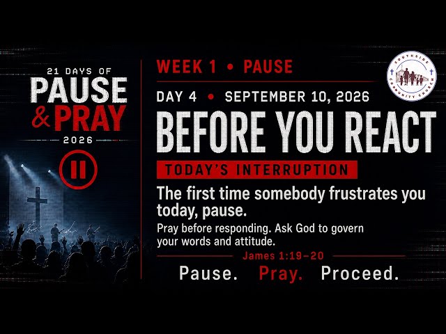 Day 4 - Before You React